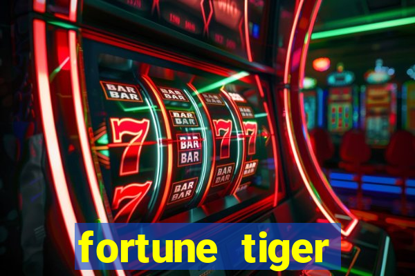 fortune tiger grátis dinheiro infinito